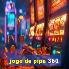 jogo de pipa 360